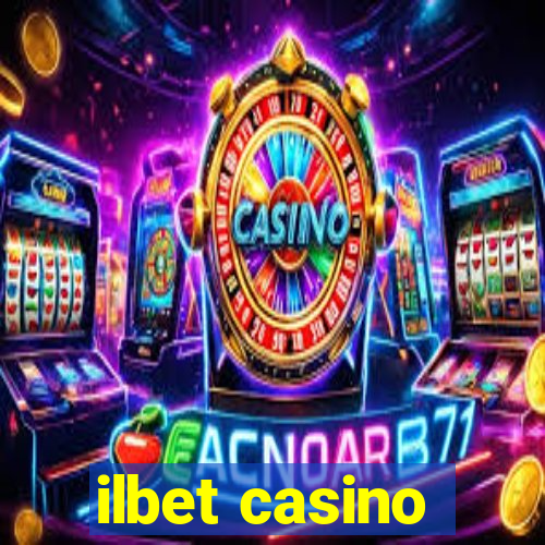 ilbet casino