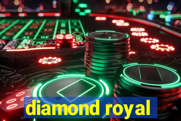 diamond royal