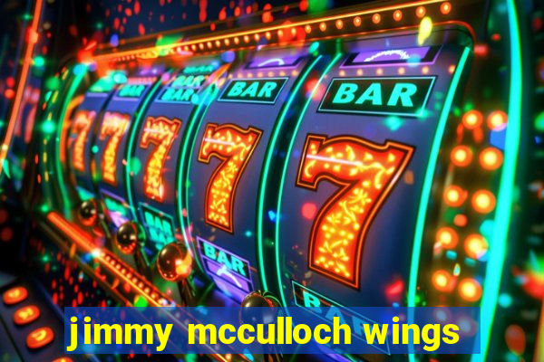 jimmy mcculloch wings