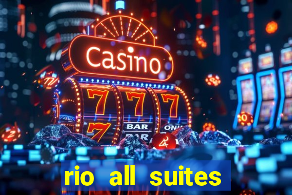 rio all suites hotel and casino las vegas