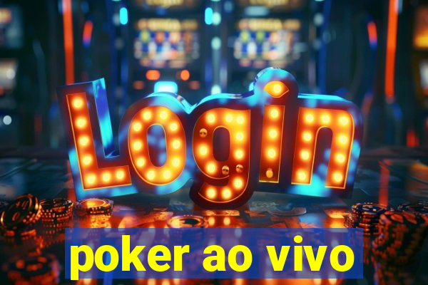 poker ao vivo