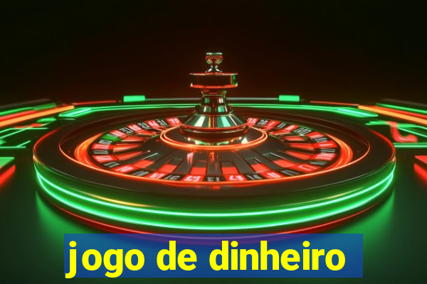 jogo de dinheiro