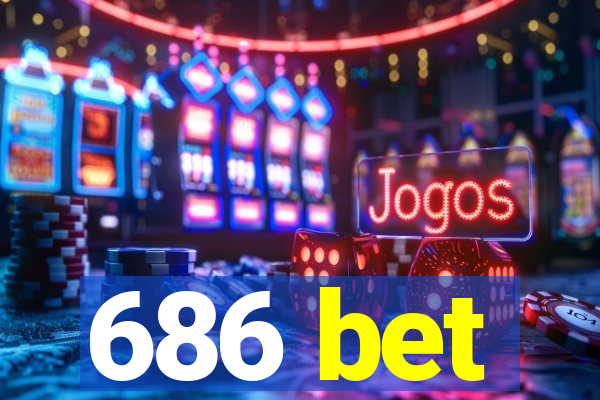 686 bet