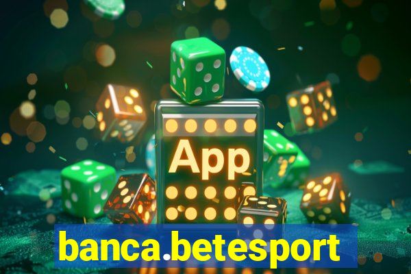 banca.betesporte