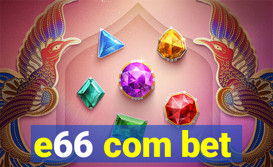 e66 com bet