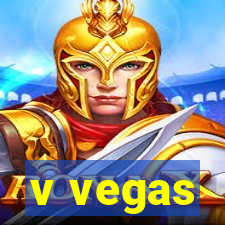 v vegas