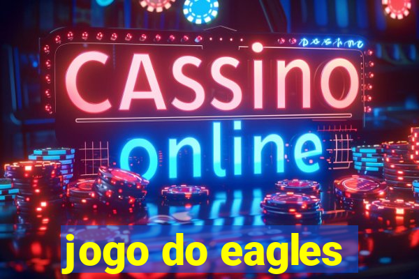 jogo do eagles