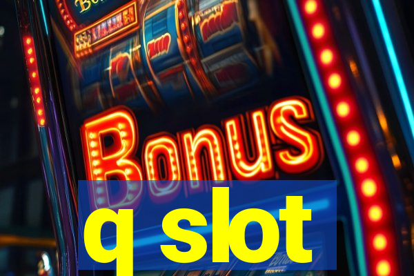 q slot