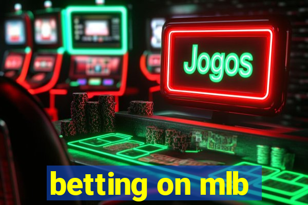 betting on mlb