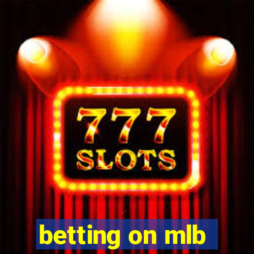 betting on mlb