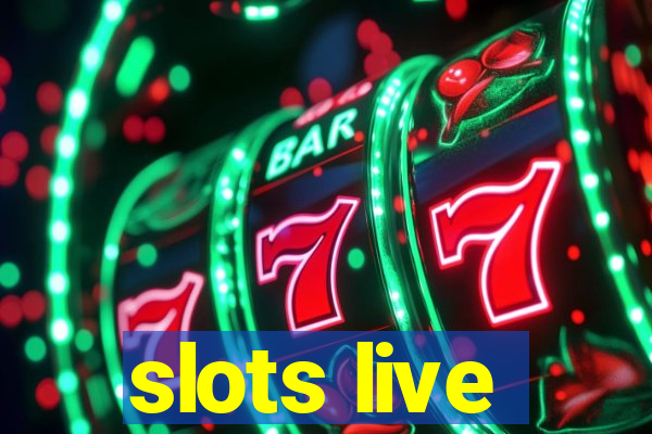 slots live