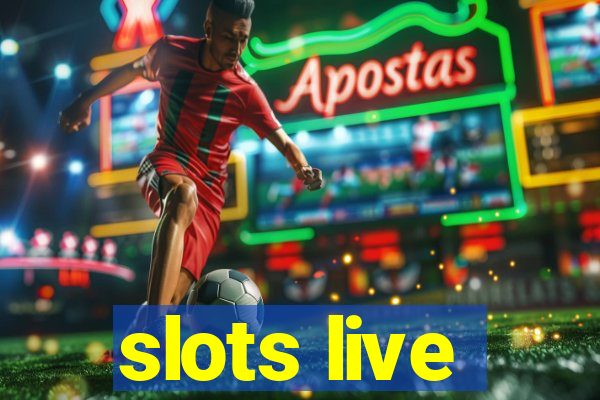 slots live