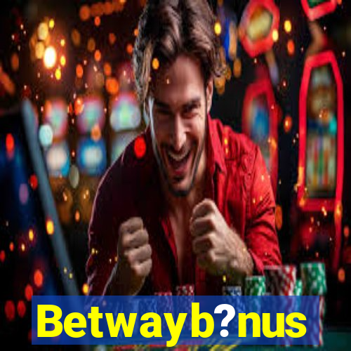 Betwayb?nus