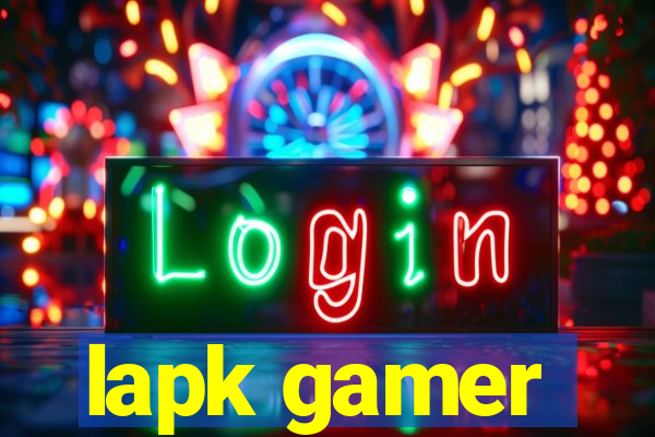 lapk gamer