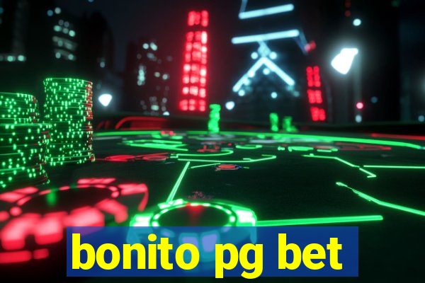 bonito pg bet