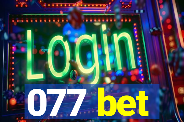 077 bet