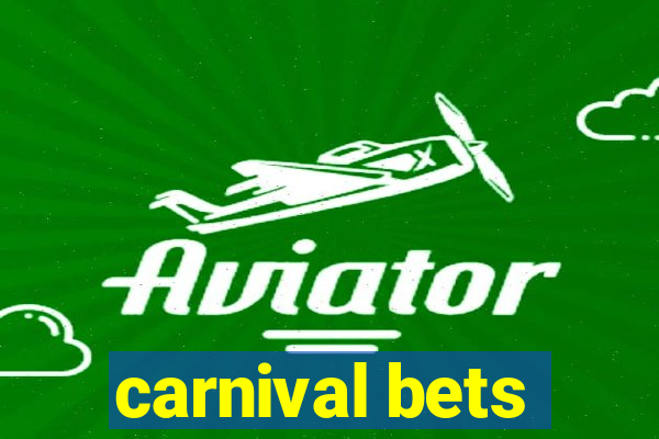 carnival bets