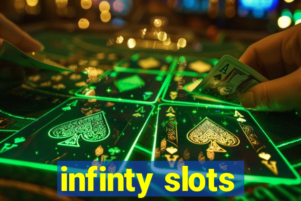 infinty slots