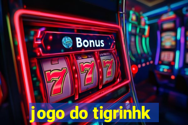 jogo do tigrinhk