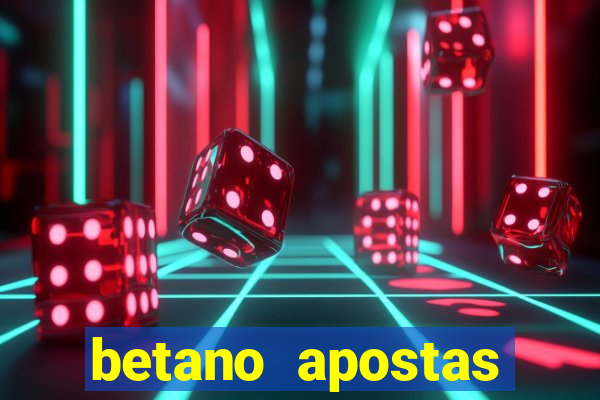 betano apostas esportivas - até r$300 de b?nus