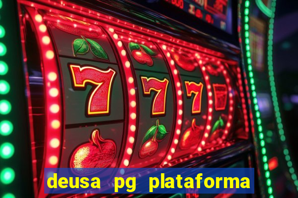 deusa pg plataforma de jogos