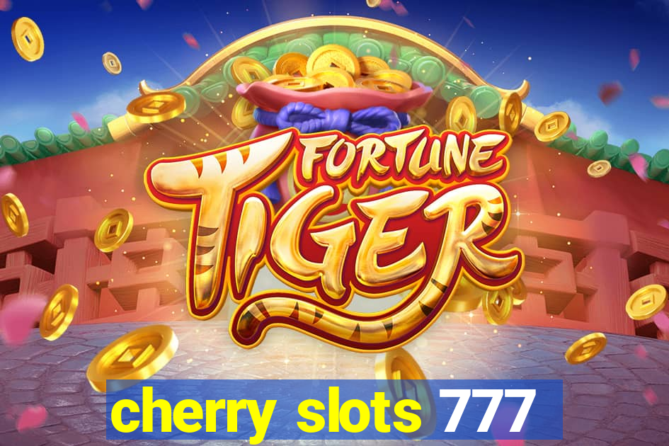 cherry slots 777