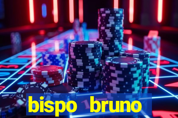 bispo bruno leonardo fortuna