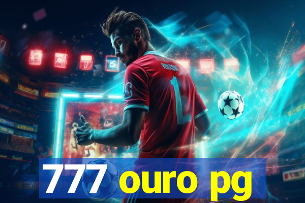 777 ouro pg