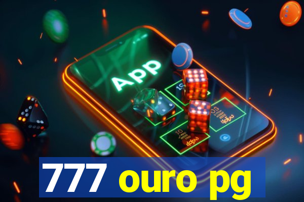 777 ouro pg