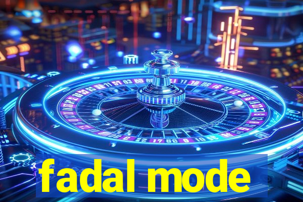 fadal mode