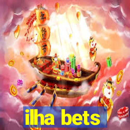 ilha bets