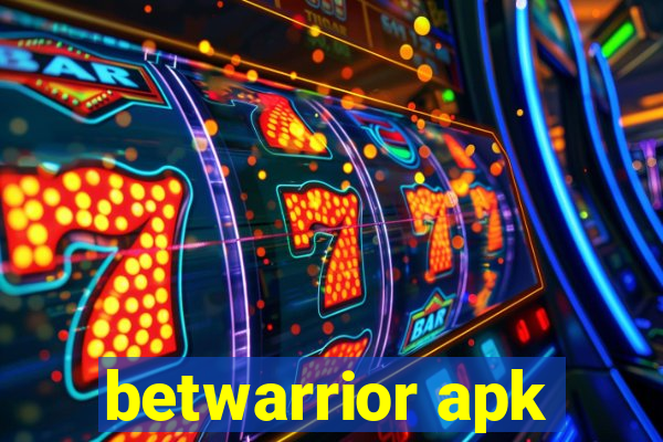 betwarrior apk