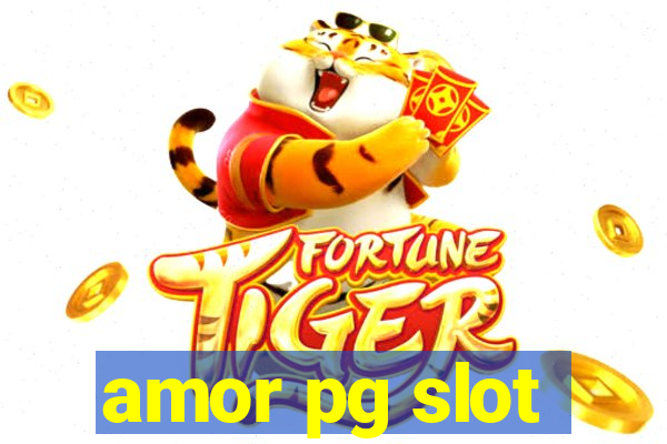 amor pg slot