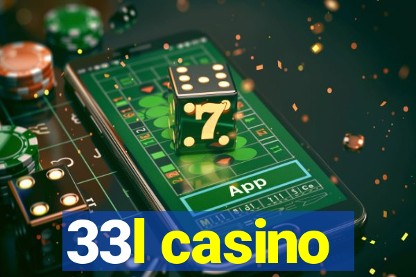 33l casino