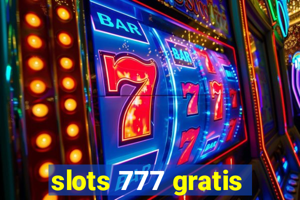 slots 777 gratis