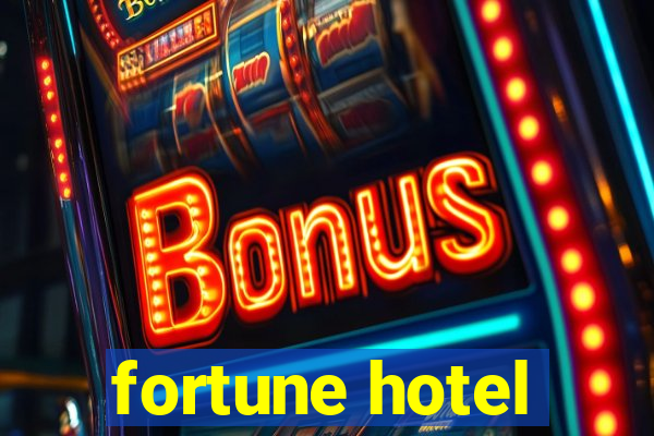 fortune hotel