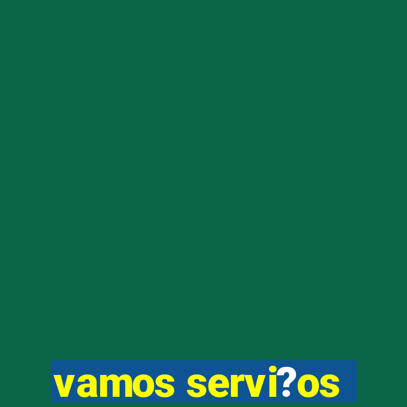 vamos servi?os