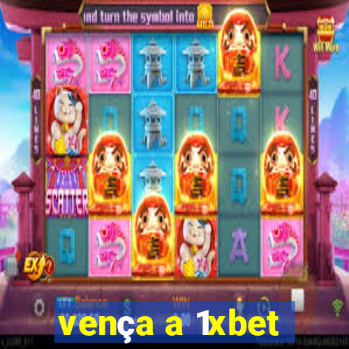 vença a 1xbet