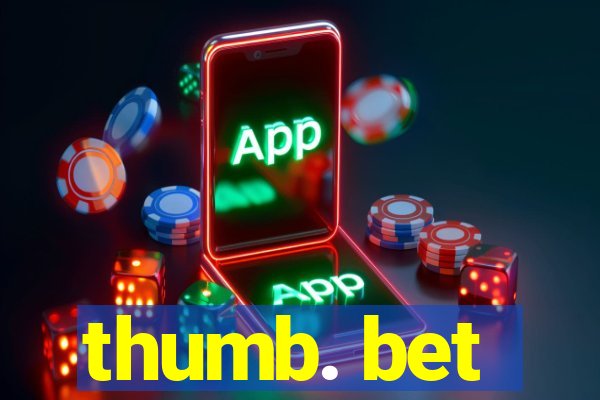 thumb. bet