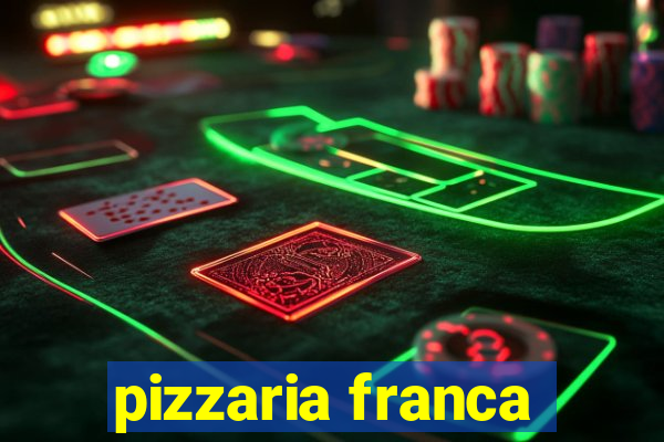 pizzaria franca