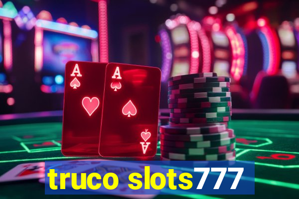 truco slots777