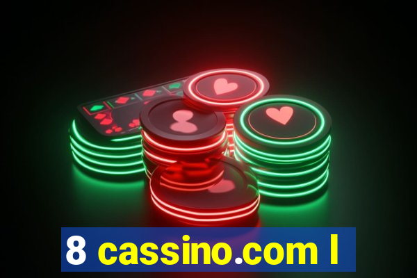 8 cassino.com l