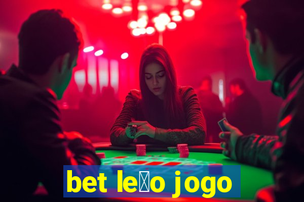 bet le茫o jogo