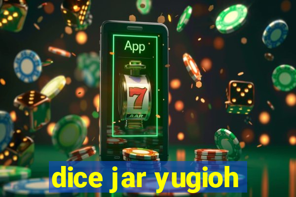 dice jar yugioh