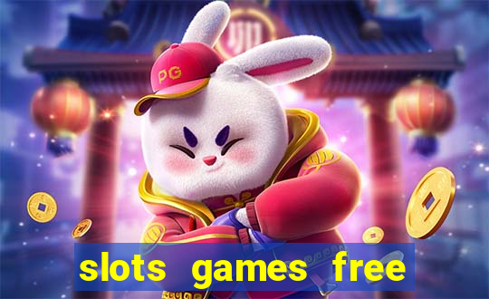 slots games free win real money online