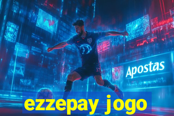 ezzepay jogo