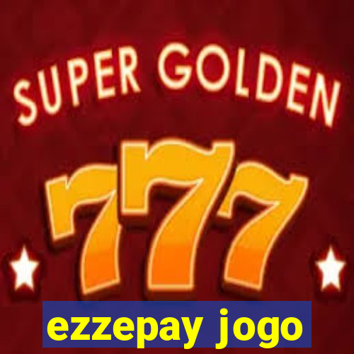 ezzepay jogo