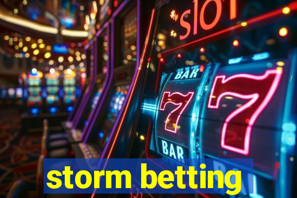 storm betting