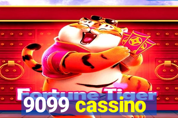 9099 cassino