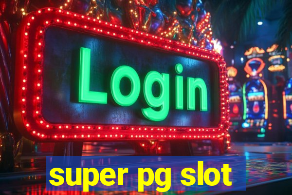 super pg slot